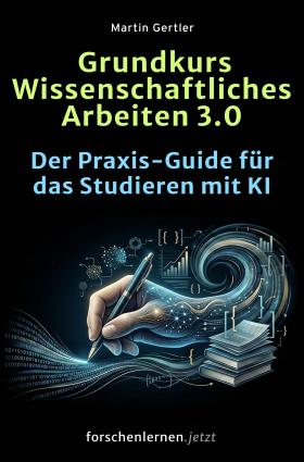 Buch: Grundkurs Wissenschaftliches Arbeiten 3.0